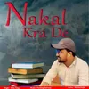 Nakal Kra De